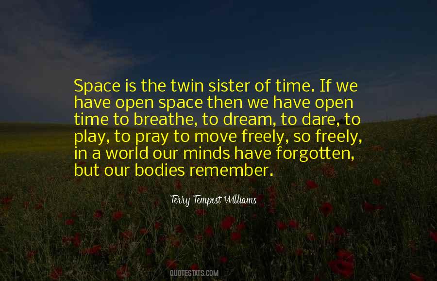 Quotes About Open Space #923729