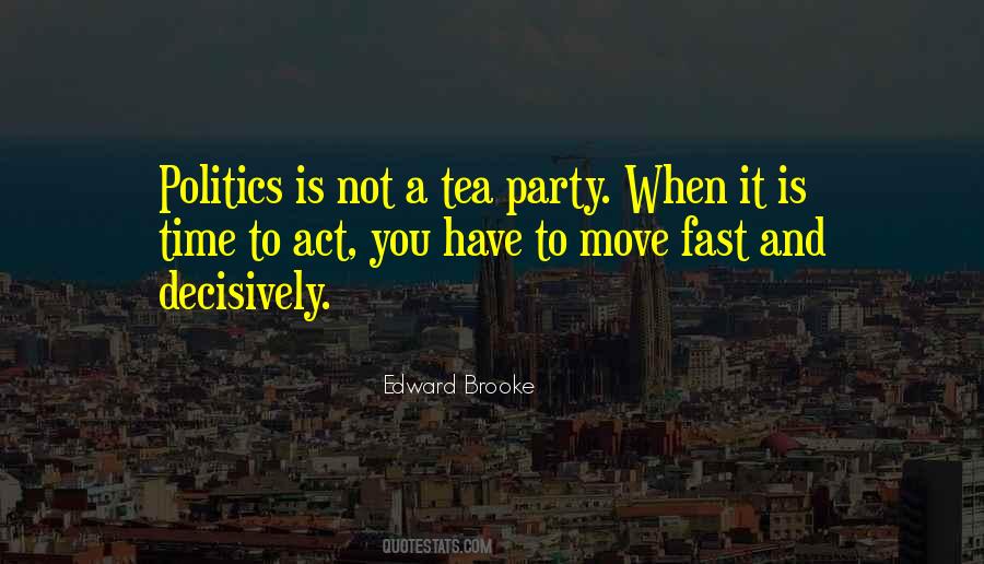 Quotes About A Tea Party #1090788