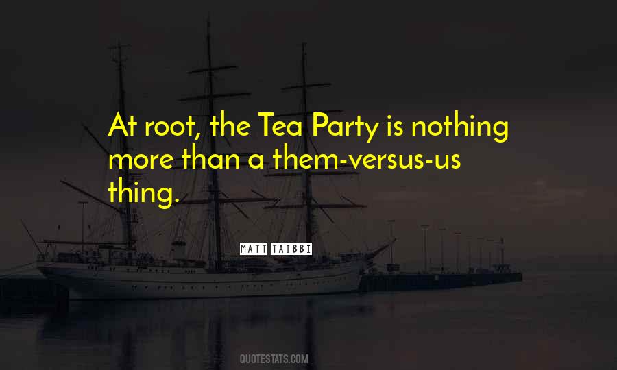 Quotes About A Tea Party #1331358