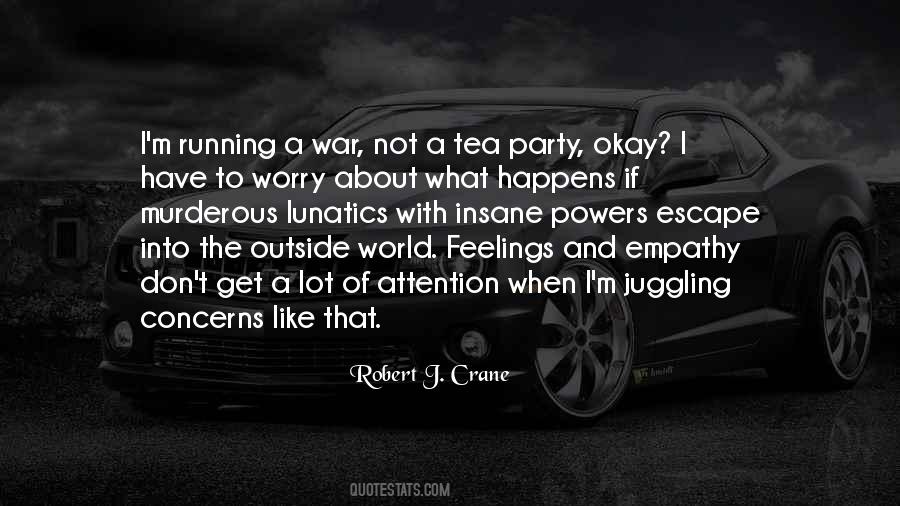 Quotes About A Tea Party #1536211