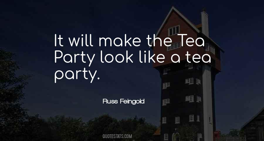 Quotes About A Tea Party #1791505