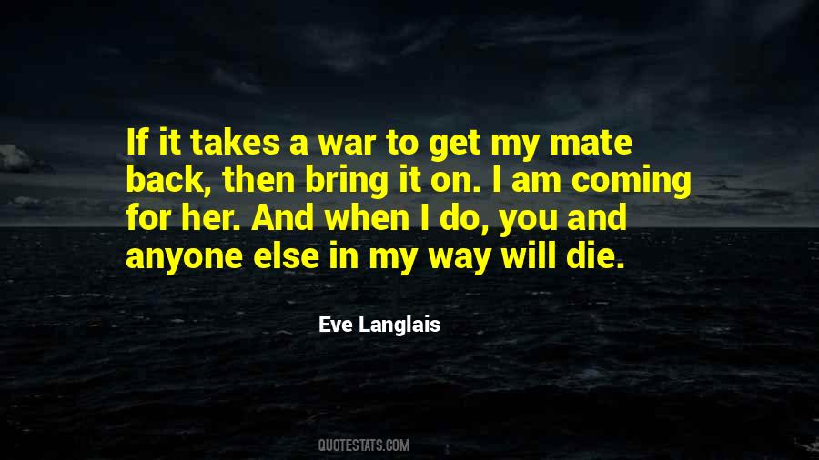 Quotes About Coming Back From War #1203753