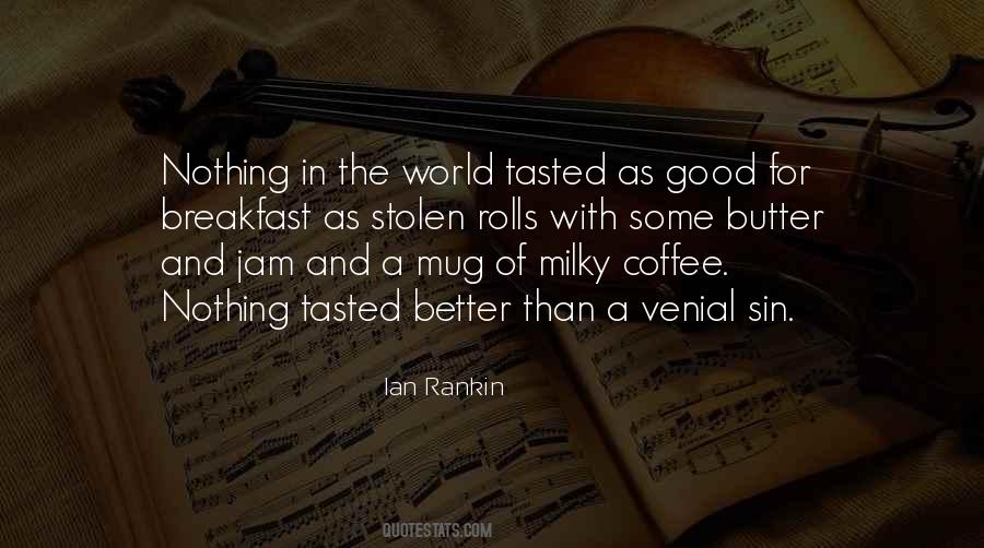 Quotes About Hot Beverages #143743
