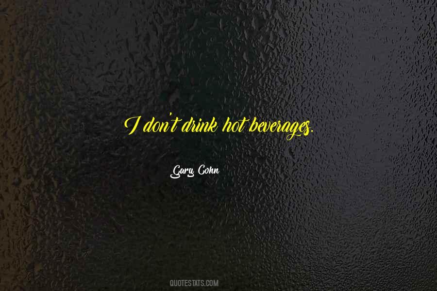 Quotes About Hot Beverages #717688