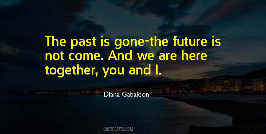 Quotes About Past Is Gone #1415652