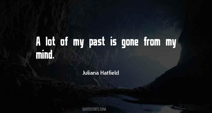Quotes About Past Is Gone #1878569