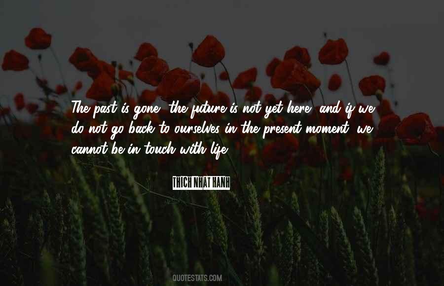 Quotes About Past Is Gone #496915