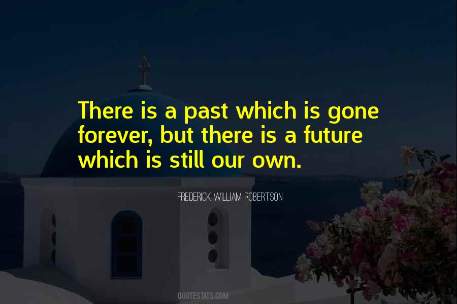 Quotes About Past Is Gone #54484