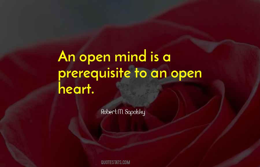 Quotes About Open Mind Open Heart #1206102