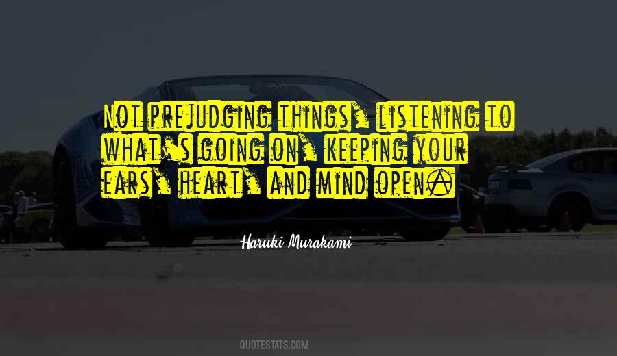 Quotes About Open Mind Open Heart #251944