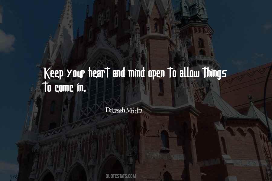 Quotes About Open Mind Open Heart #781247