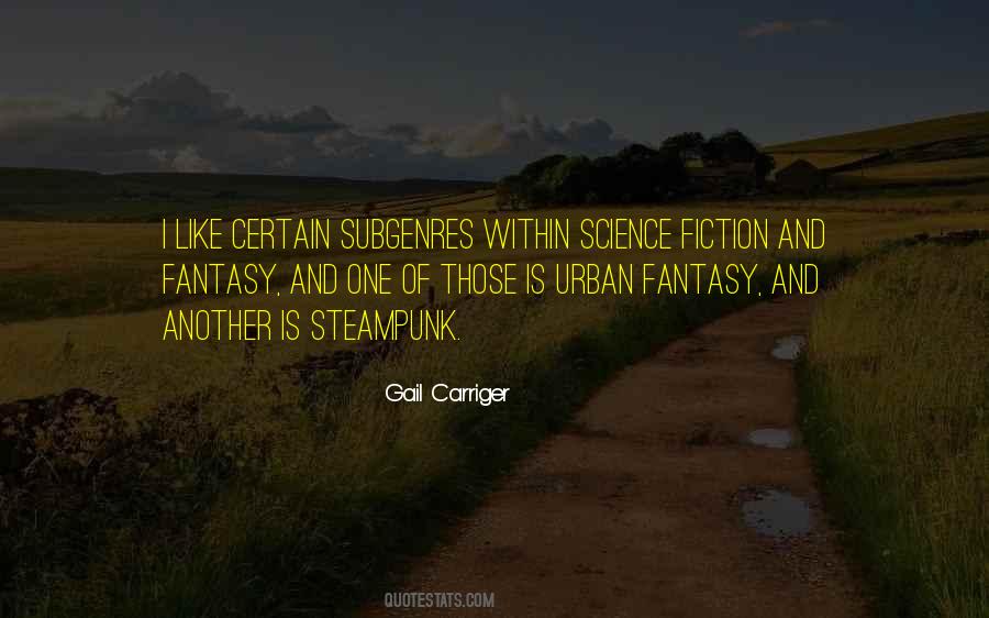 Quotes About Science Fiction And Fantasy #1049838