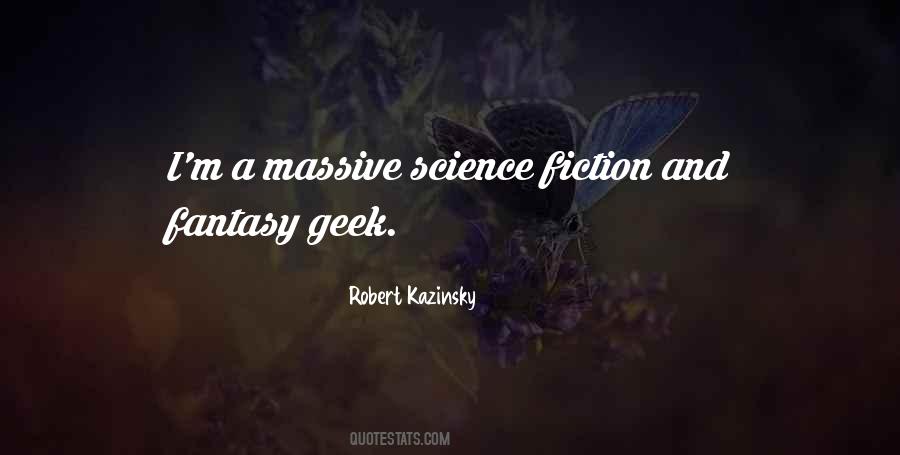 Quotes About Science Fiction And Fantasy #1588759