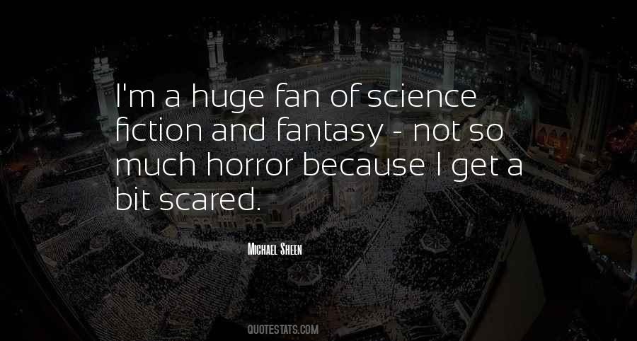 Quotes About Science Fiction And Fantasy #886497