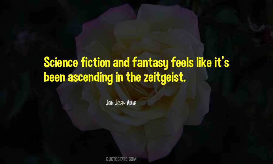 Quotes About Science Fiction And Fantasy #919898