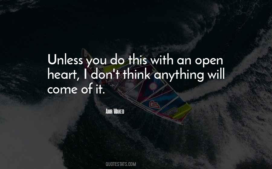 Quotes About Open Heart #117807