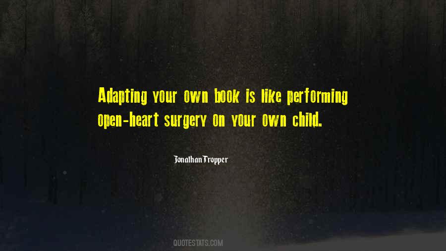 Quotes About Open Heart #1212126