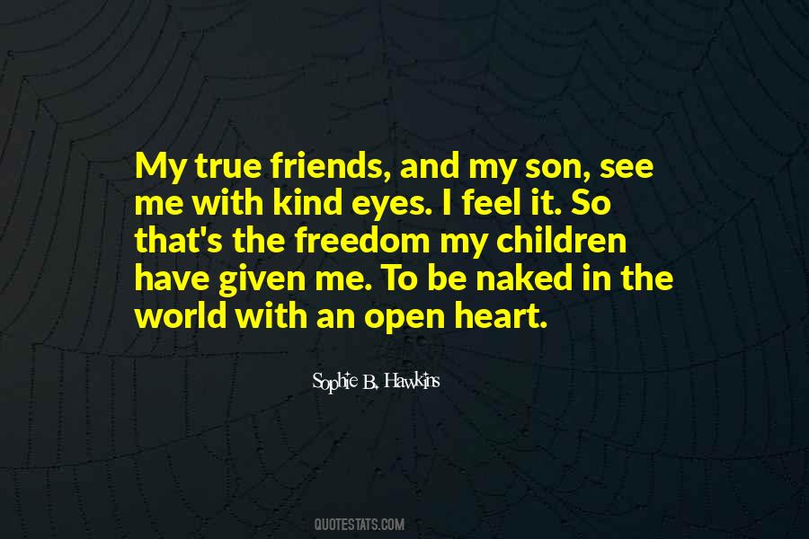 Quotes About Open Heart #598764