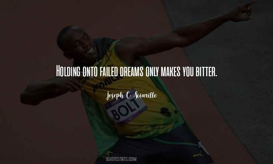 Quotes About Failed Dreams #1761834