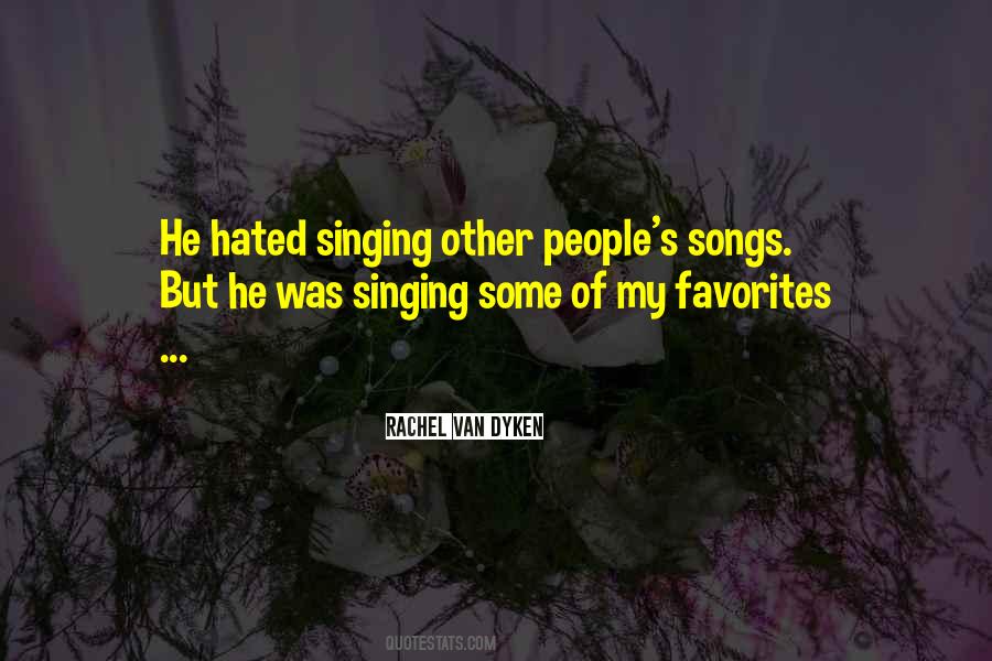 Quotes About Singing Love Songs #665538