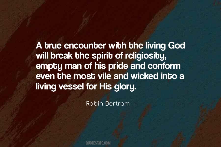 Glory Of Living Quotes #1166841
