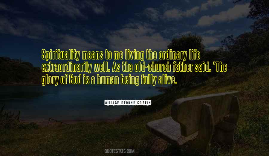 Glory Of Living Quotes #1244654