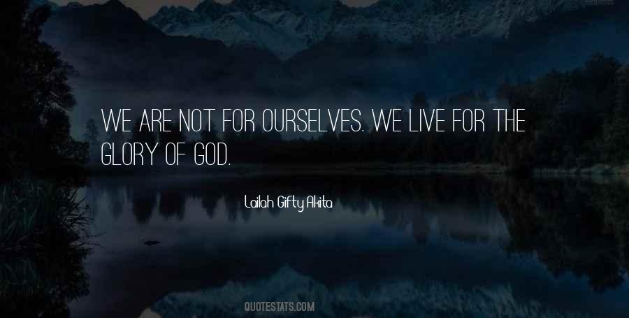 Glory Of Living Quotes #1787257
