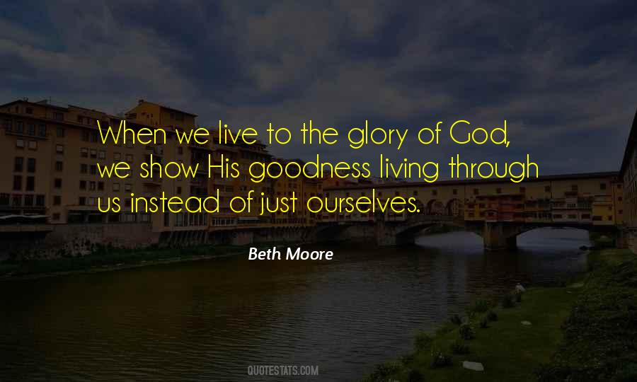 Glory Of Living Quotes #824866