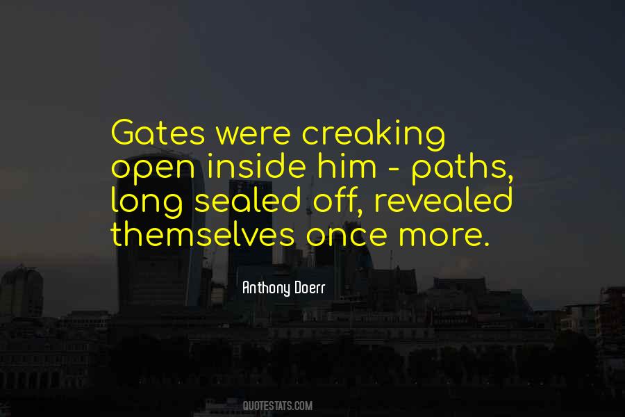 Quotes About Open Gates #1273189