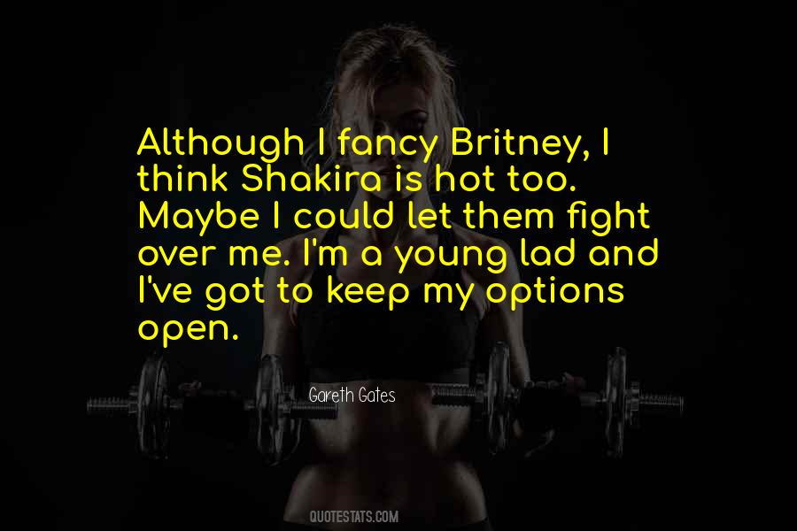 Quotes About Open Gates #175049