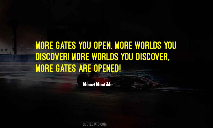 Quotes About Open Gates #1797927