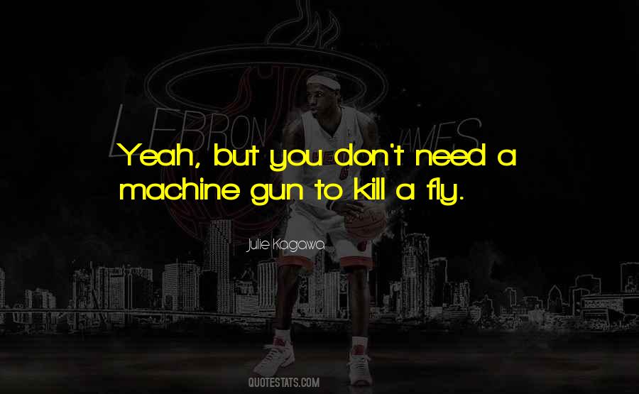 A Fly Quotes #1706473