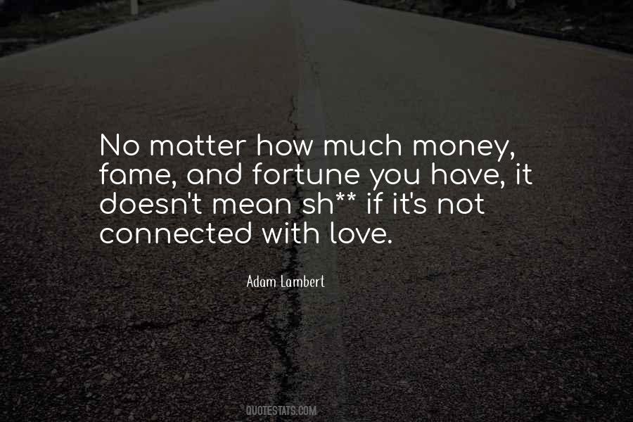 Quotes About Love Not Money #202959