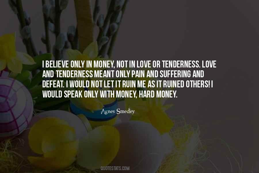 Quotes About Love Not Money #562061