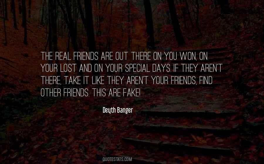 Quotes About Real Friends And Fake Friends #1249267