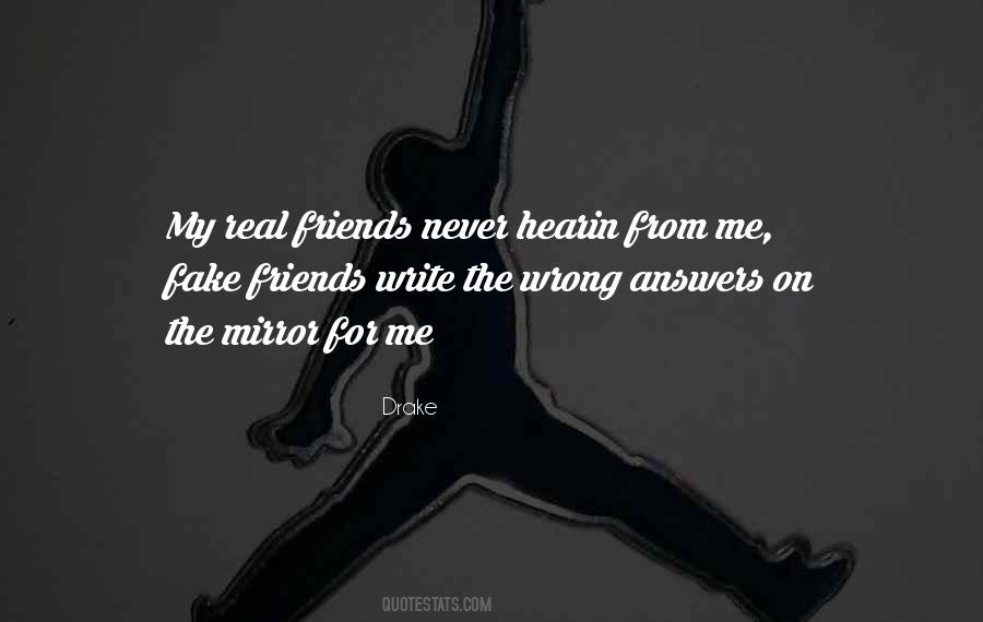 Quotes About Real Friends And Fake Friends #1878337