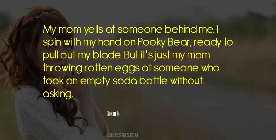 Bear Behind Quotes #512004