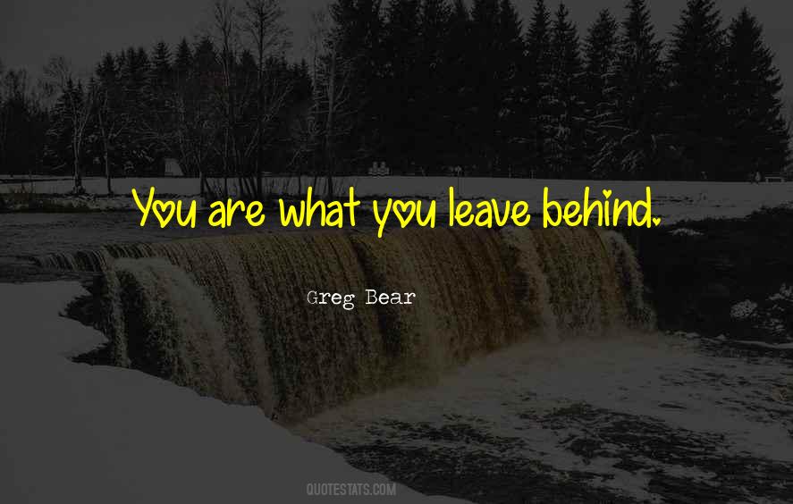 Bear Behind Quotes #608674