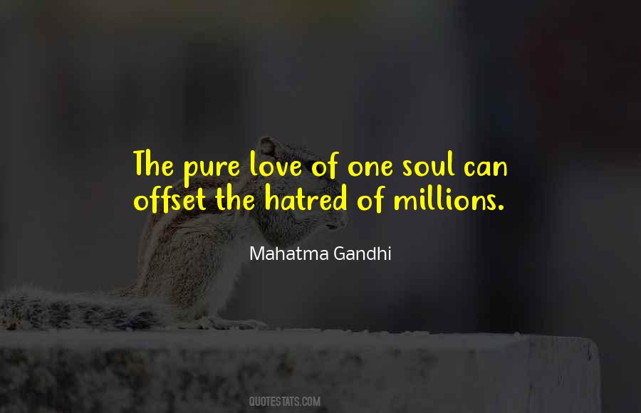 Quotes About Pure Hatred #1177933