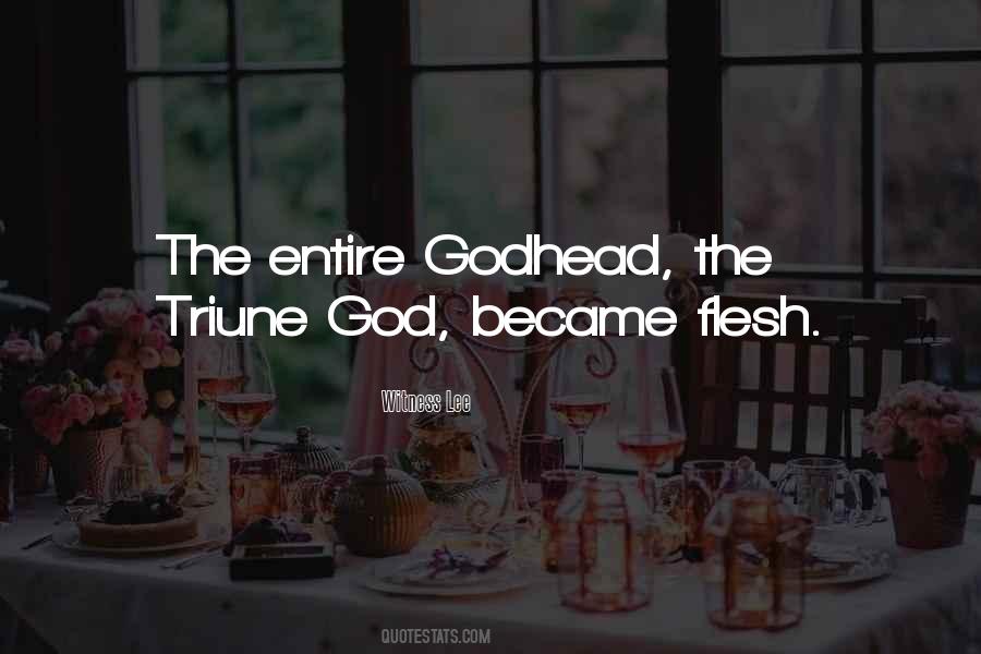 God Became Flesh Quotes #540320