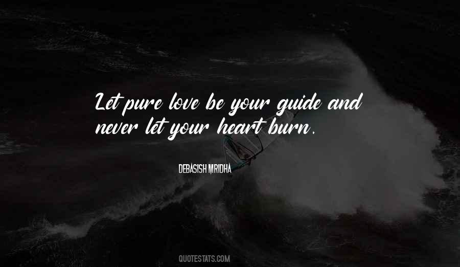 Love Be Your Guide Quotes #1862155