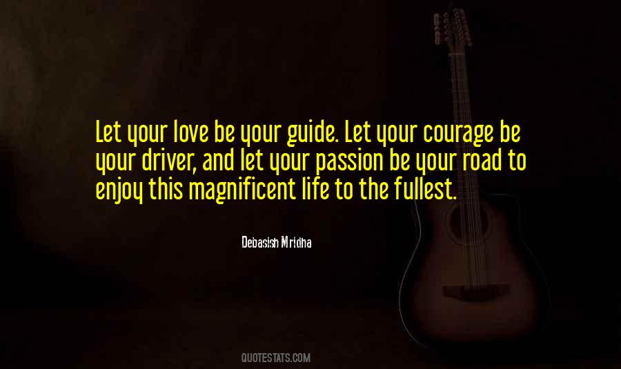 Love Be Your Guide Quotes #773626