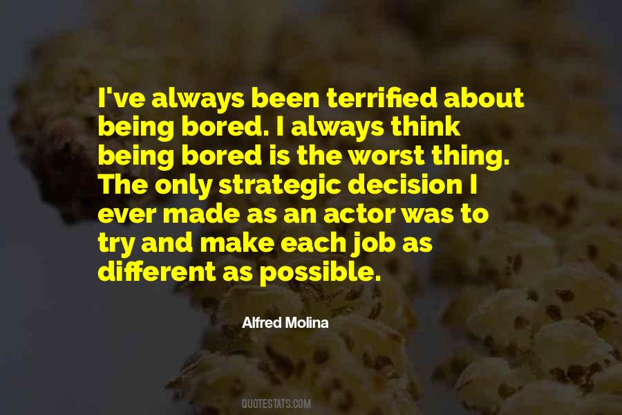 Decision Ever Made Quotes #1774625 Decision Ever Made Quotes #1774625
