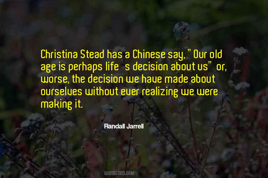 Decision Ever Made Quotes #1789225 Decision Ever Made Quotes #1789225