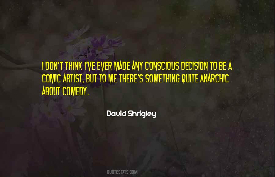 Decision Ever Made Quotes #901215 Decision Ever Made Quotes #901215