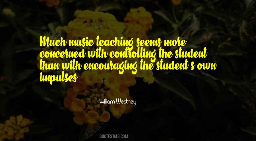 Quotes About Teaching Music #1853052