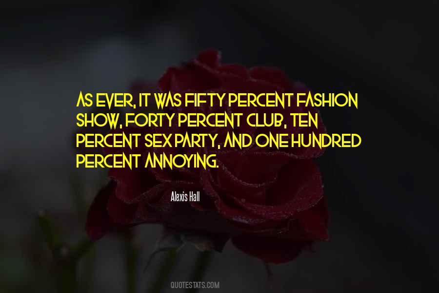 Your Own Fashion Show Quotes #334539