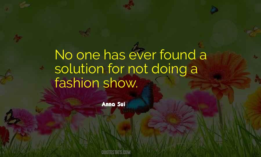 Your Own Fashion Show Quotes #688975