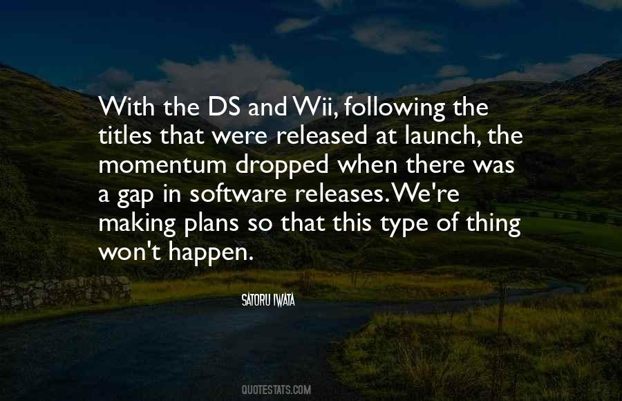 Quotes About Software Releases #740442