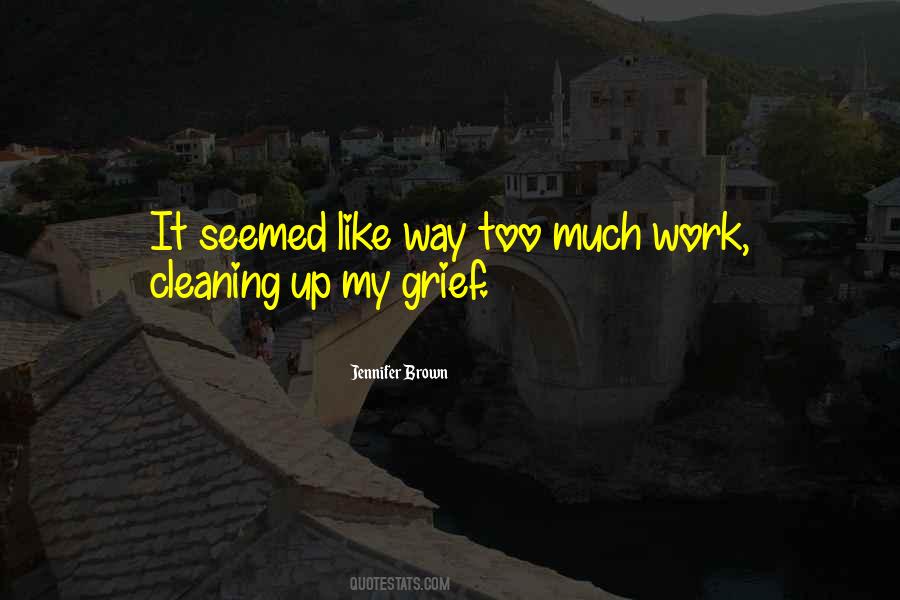 Quotes About Too Much Work #1740165